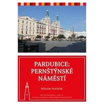 Umění Pardubice - Pernštýnské náměstí Miloslav Huňáček