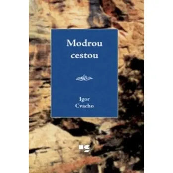 Umění Modrou cestou Igor Cvacho