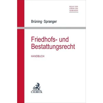 Friedhofs- und Bestattungsrecht - Brüning, Christoph