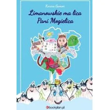 Pohádka Limanowskie ma lica Pani Mogielica - Karina Gamoń