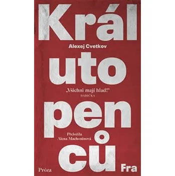 Umění Král utopenců Alexej Cvetkov