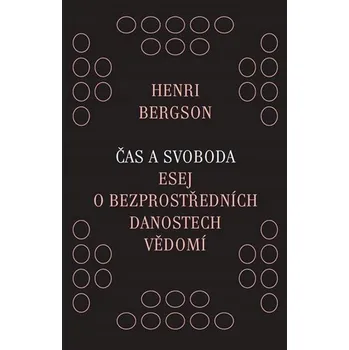 Čas a svoboda Henri Bergson