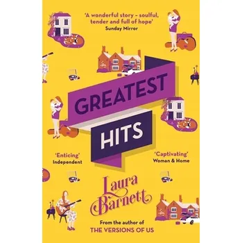 Umění Greatest Hits: From the bestselling author of The Versions of Us Barnett Laura