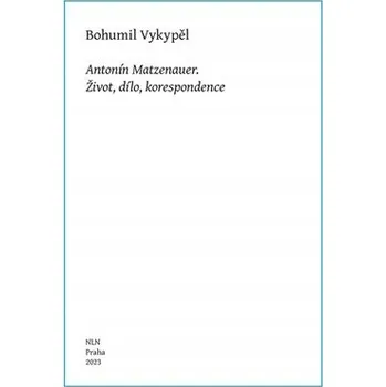 Umění Antonín Matzenauer Bohumil Vykypěl