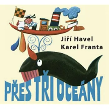 Přes tři oceány Jiří Havel