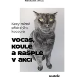 Kecy mírně přidrzlýho kocoura: Vocas,…