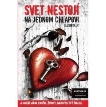 Svet nestojí na jednom chlapovi Elizabeth J.V.