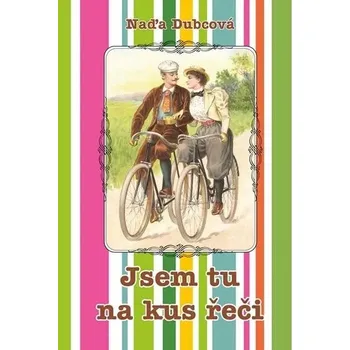 Umění Jsem tu na kus řeči Naďa Dubcová