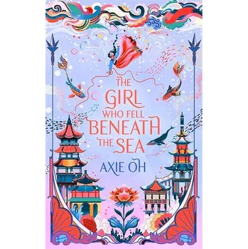 The Girl Who Fell Beneath the Sea Kniha