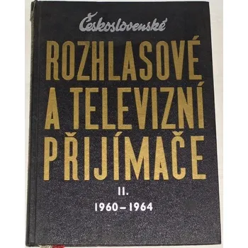 Literární biografie Kottek Eduard - Československé rozhlasové a televizní přijímače II. (1960-1964)
