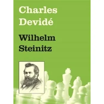 Umění Wilhelm Steinitz Charles Devidé