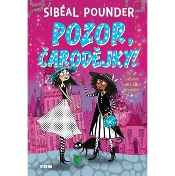 Pozor, čarodějky Sibéal Pounder