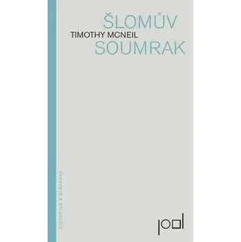 Šlomův soumrak Timothy McNeil