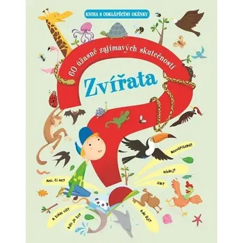 Zvířata - 60 úžasně zajímavých faktů