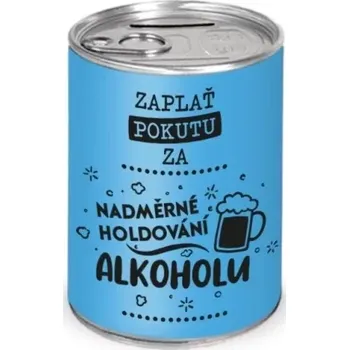 Pokladnička Nekupto Humorná pokladnička Nadměrné holdování alkoholu