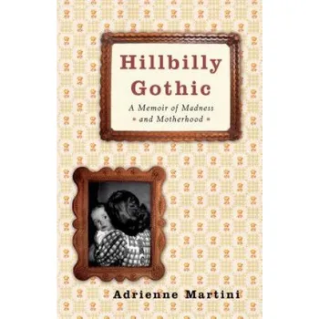 Hillbilly Gothic – Adrienne Martini (EN)