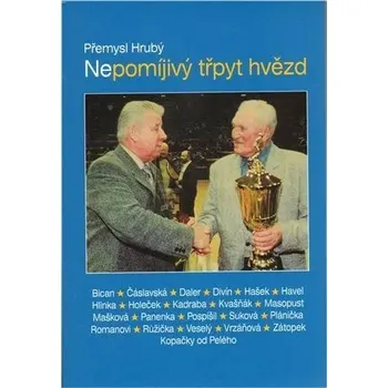 Umění Nepomíjivý třpyt hvězd Přemysl Hrubý