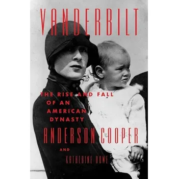 The Vanderbilts - Katherine Howe