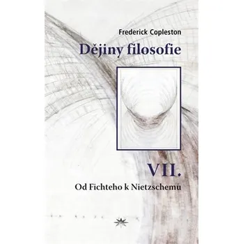 Dějiny filosofie VII. Frederick Copleston