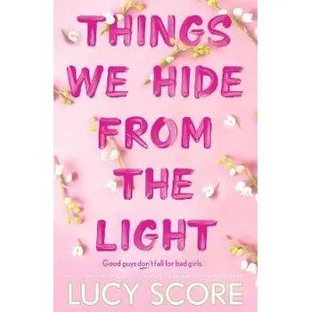 Things We Hide From The Light Lucy Score
