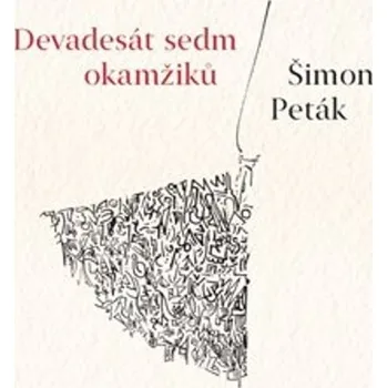 Devadesát sedm okamžiků Šimon Paták