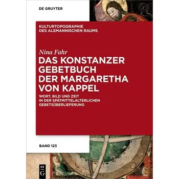 Das Konstanzer Gebetbuch der Margaretha von Kappel - Fahr, Nina