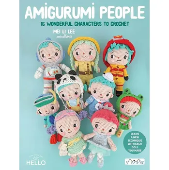 Umění Amigurumi People: 16 Wonderful Characters to Crochet Lee Mei Li