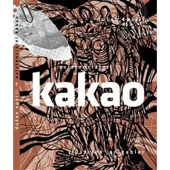 Umění Existenciální kakao Dušan Spáčil