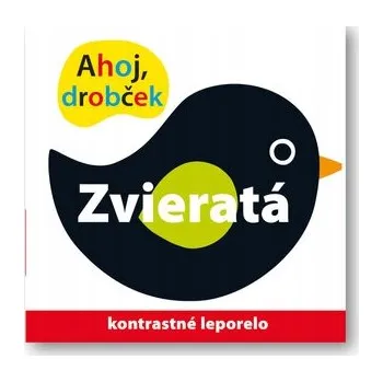 Leporelo Ahoj drobček Zvieratá! - kontrastné leporelo Roger Priddy