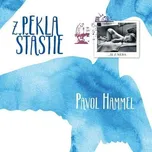 HAMMEL PAVOL - Z PEKLA ŠŤASTIE / 1 LP