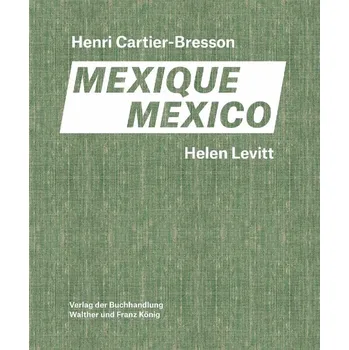 Umění Helen Levitt / HENRI Cartier-Bresson - MEXICO