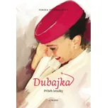 Dubajka: Příběh letušky - Tereza…
