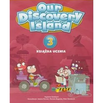 Our Discovery Island 3. Klasa 3, szkoła podstawowa. Język angielski. Podręcznik - Sagrario Salaberii, Jeanne Perrett, Mariola Bogucka, Piotr Steinbrich