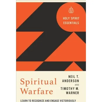 Spiritual Warfare - Anderson, Neil T. a Warner, Timothy M.