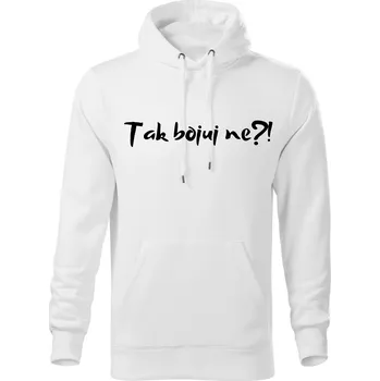 Pánská mikina ON-DESIGN Mikina pánská TAK BOJUJ NE? Velikost: M, Barva: bílá