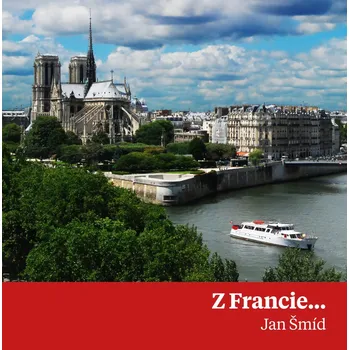 Beletrie pro dospělé Z Francie... - Jan Šmíd (2025, pevná)