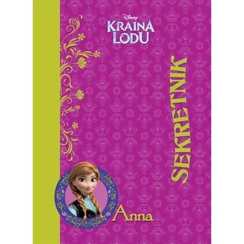 Kraina Lodu. Sekretnik Anna - Praca zbiorowa