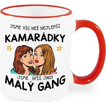 Hrnek - Jsme víc než kamarádky, jsme spíš malý gang - hnědovláska a blond Barva: Červená