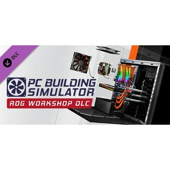Počítačová hra PC Building Simulator - Republic of Gamers Workshop (Steam)