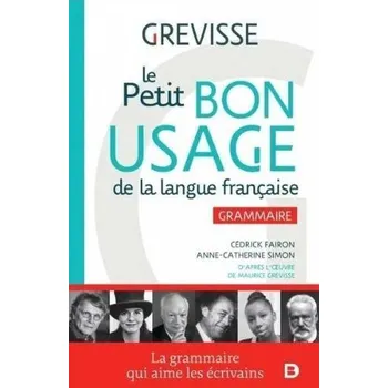 Francouzský jazyk Petit Bon Usage de la langue francaise - Cedrick Fairon, Anne-Catherine Simon