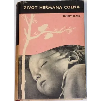 Literární biografie Claes Ernest - Život Heřmana Coena