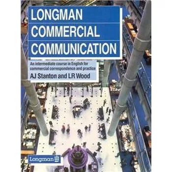 Longman Commercial Communic Sb - Louis Wood,Alan Stanton