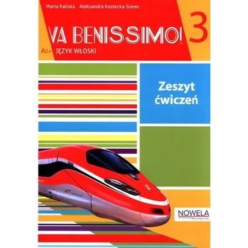 Va Benissimo! 3 Zeszyt ćwiczeń - Kaliska Marta, Kostecka-Szewc Aleksandra