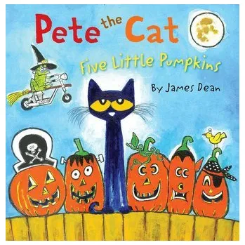 Pete the Cat: Five Little Pumpkins - Dean, James