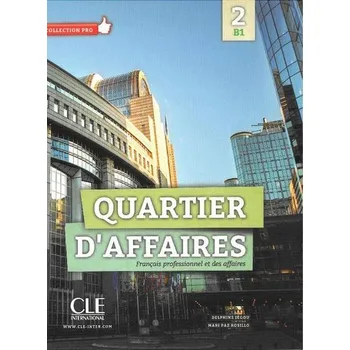 Francouzský jazyk Quartier D'affaires 2 poziom B1 Podręcznik - Jegou Delphine, Paz Rosillo Mari