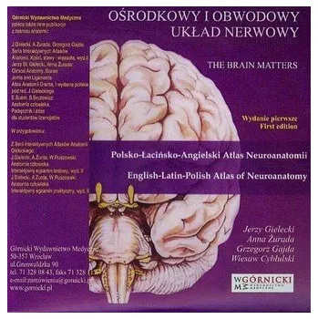 Ośrodkowy i obwodowy układ nerwowy - Gielecki Jerzy, Żurada Anna, Gajda Grzegorz