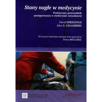 Stany nagłe w medycynie - Sprigings David, Chambers John B.