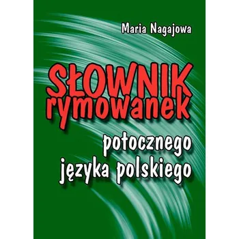 Słownik rymowanek potocznego języka polskiego - red. Piotr Ślęzak
