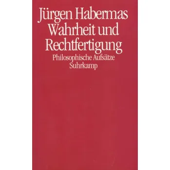 Wahrheit und Rechtfertigung - Jürgen Habermas [DE] (1999, Brožovaná / brožovaná, Suhrkamp)