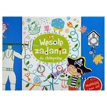 Wesołe zadania dla chłopców Naklejaj i baw się - Wiśniewska Anna